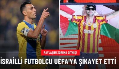 İsrailli futbolcu UEFA’ya şikayet etti