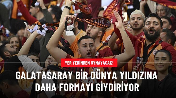 Galatasaray bir dünya yıldızına daha formayı giydiriyor